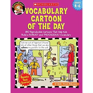 Vocabulary Cartoon Of The Day: 180 Reproducible Cartoons That Help Kids Build A Robust And Prodigious Vocabulary， Grades 4-6 (FunnyBone Books) [ペーパーバック] Nobleman， Marc Tyler(語学/参考書)