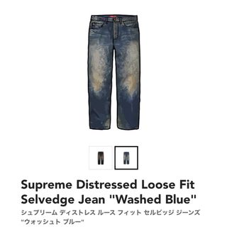 シュプリーム(Supreme)の34インチ　Distressed Loose Fit Selvedge Jean(デニム/ジーンズ)