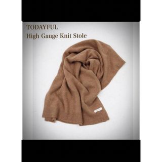 トゥデイフル(TODAYFUL)の完売希少品TODAYFUL カシミヤ混　HighGauge Knit Stole(マフラー/ショール)