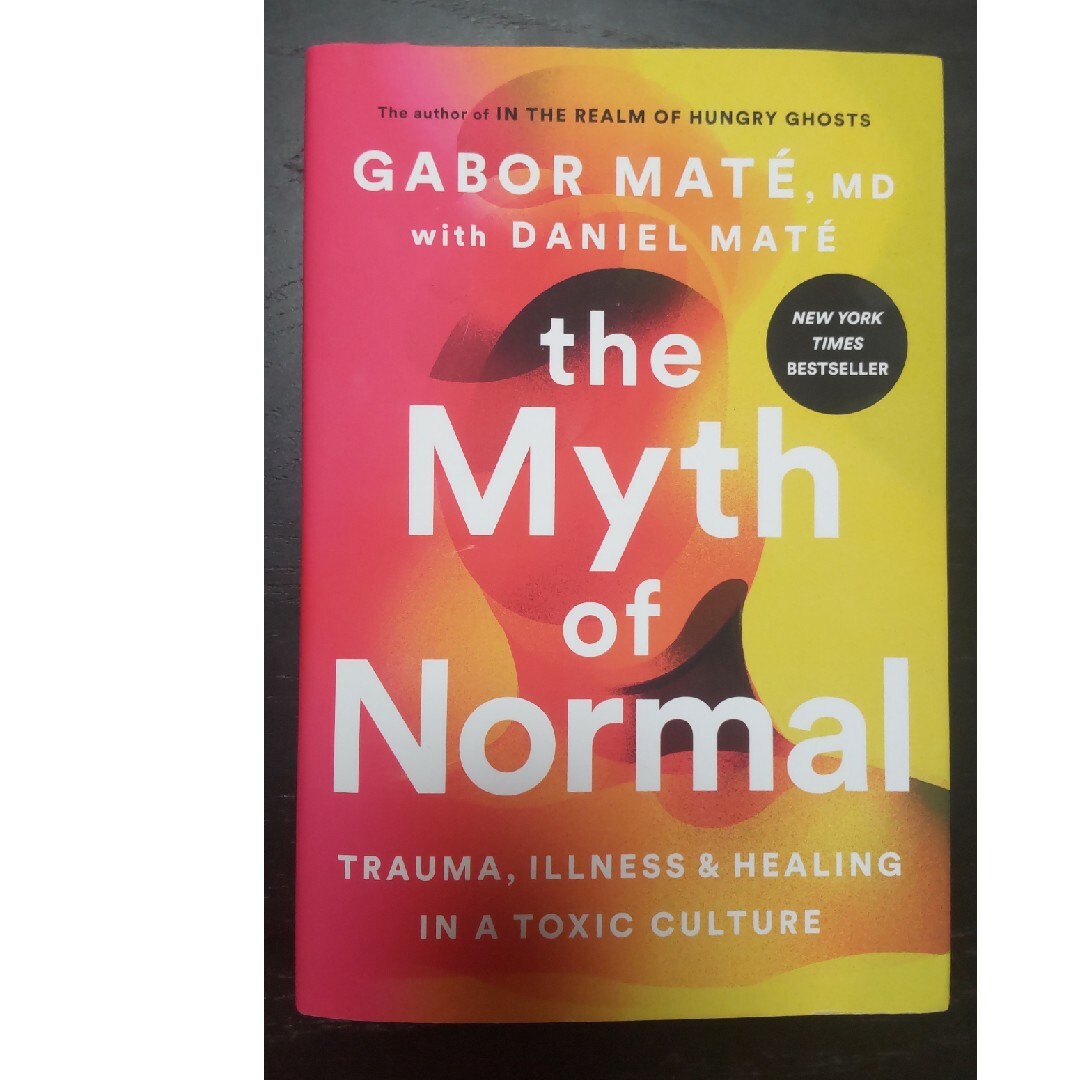 The Myth of Normal. Gabor Mate エンタメ/ホビーの本(洋書)の商品写真