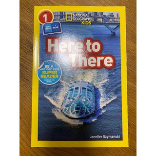 National Geographic Kids: Here to there(洋書)