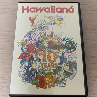 Hawaiian6 10YEARS DVD(ミュージック)