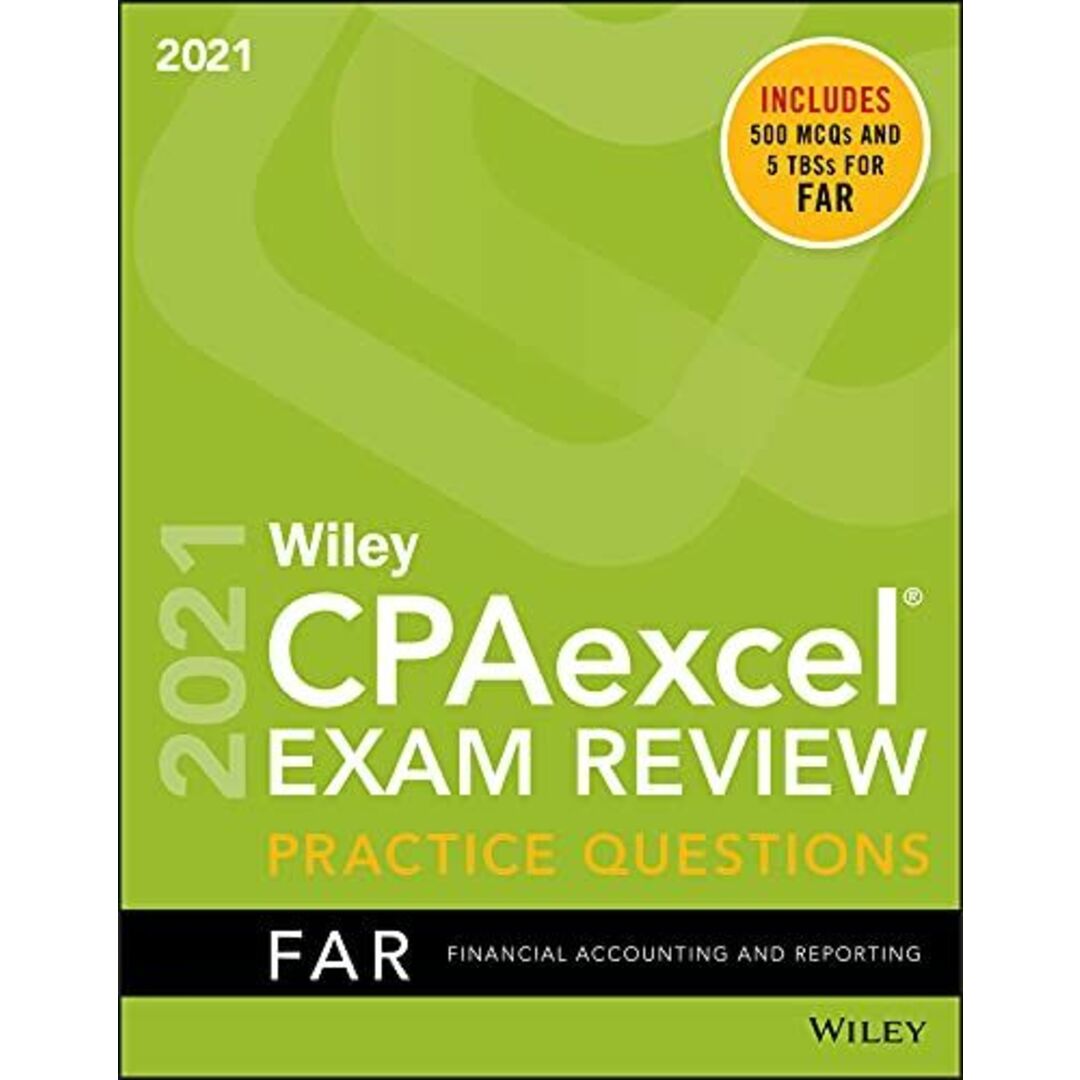 発行年Wiley CPAexcel Exam Review 2021 Practice Questions: Financial Accounting and Reporting Wiley