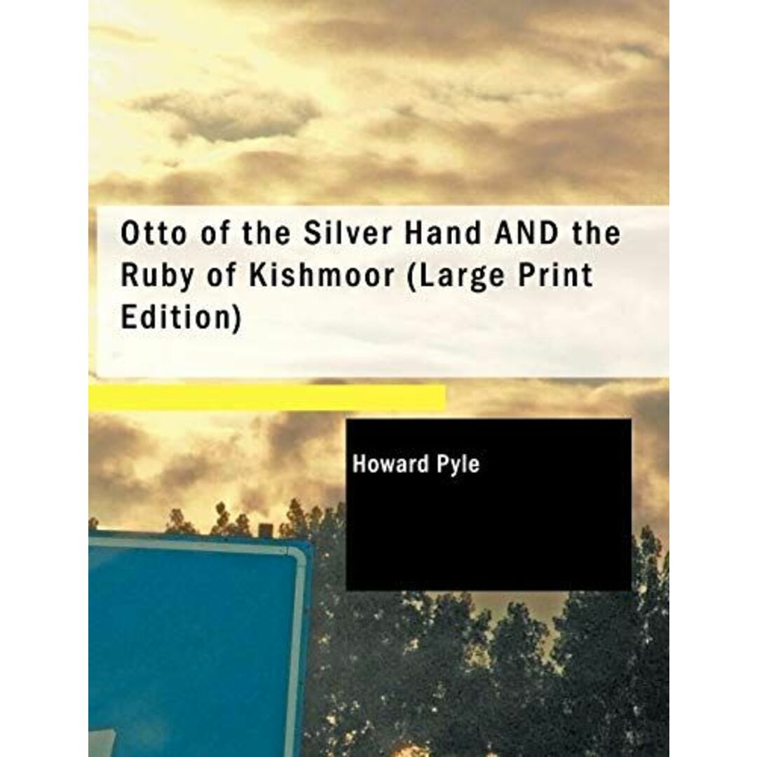 【値下げ】 Otto [ペーパーバック Kishmoor of Ruby Hand/the Silver the of その他