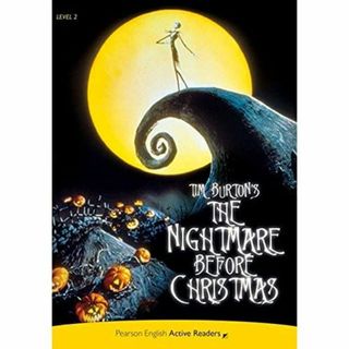 Pearson English Active Readers: Level 2 Tim Burton's The Nightmare Before Christmas (MP3 & CD-ROM) (Pearson English Active Readers	 Level 2)(語学/参考書)