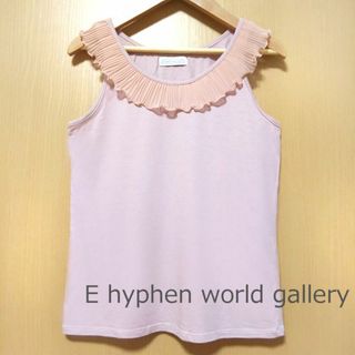 イーハイフンワールドギャラリー(E hyphen world gallery)のイーハイフン E hyphen フリル ノースリーブ カットソー ピンク(カットソー(半袖/袖なし))