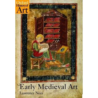 Early Medieval Art (Oxford History of Art) [ペーパーバック] Nees，Lawrence(語学/参考書)