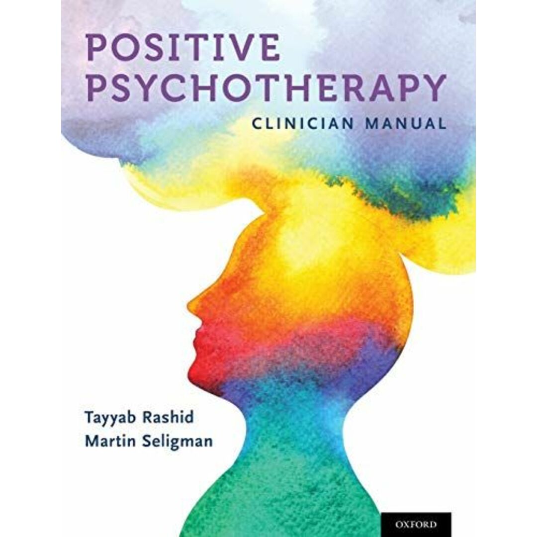 20180817Positive Psychotherapy: Clinician Manual [ペーパーバック] Rashid，Tayyab; Seligman，Martin