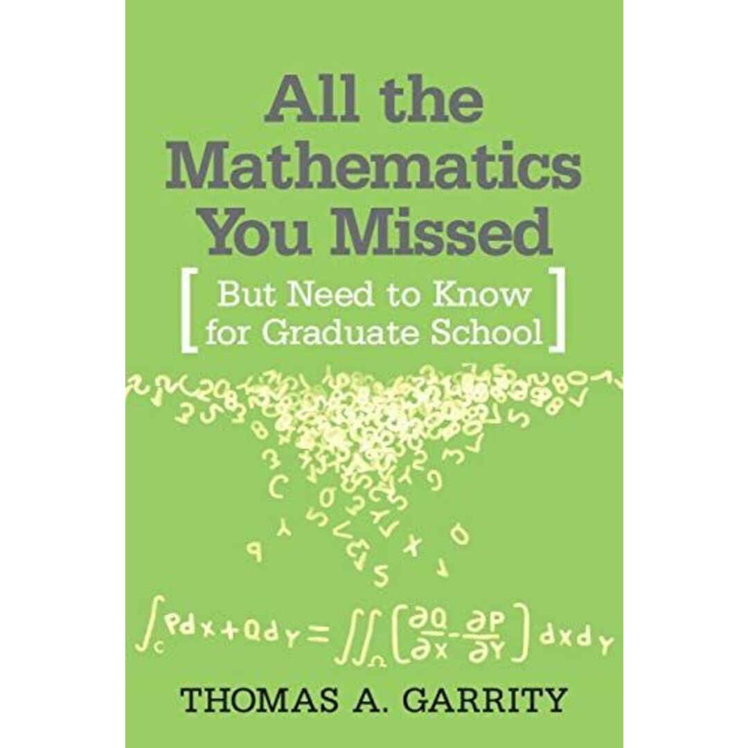 All the Mathematics You Missed Garrity，Thomas A.