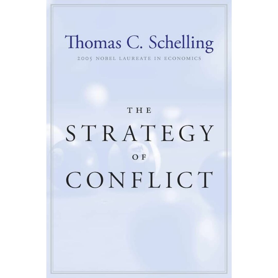 The Strategy of Conflict: With a New Preface by the Author Schelling，Thomas C. エンタメ/ホビーの本(語学/参考書)の商品写真