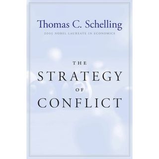 The Strategy of Conflict: With a New Preface by the Author Schelling，Thomas C.(語学/参考書)