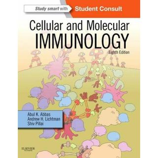 Cellular and Molecular Immunology，8e Abbas MBBS，Abul K.、 Lichtman MD  PhD，Andrew H. H.; Pillai MBBS  PhD，Shiv(語学/参考書)