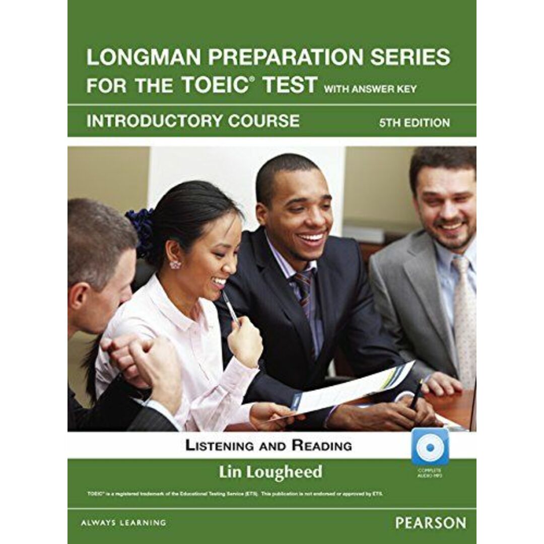 Longman Preparation Series for the TOEIC Test (5E) Introductory Student Book with MP3 Audio CD-ROM，Answer Key and iTests LOUGHEED