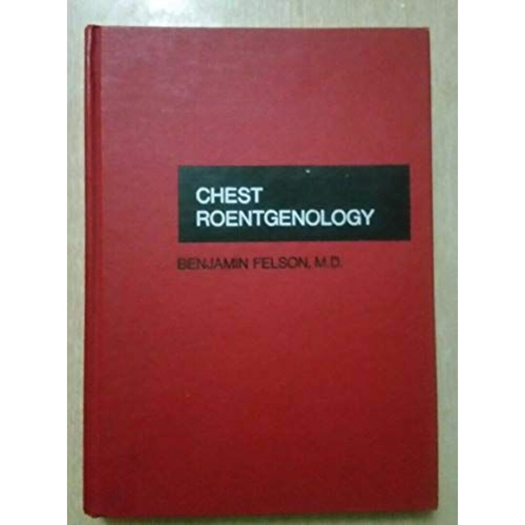 コンディションランクChest Roentgenology Felson MD，Benjamin