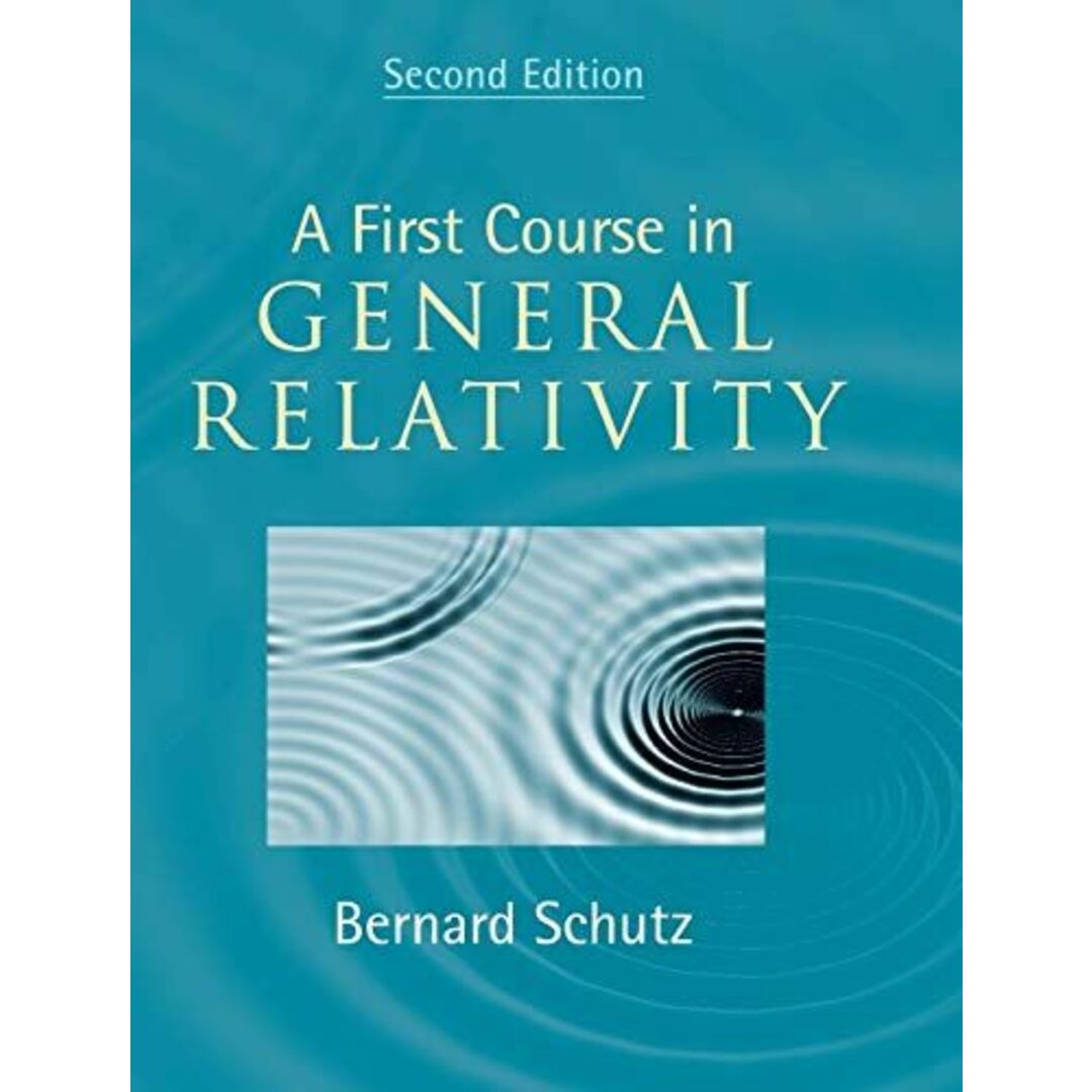 A First Course in General Relativity Schutz，Bernard