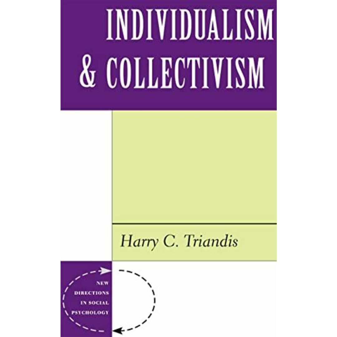 商品名Individualism And Collectivism (New Directions in Social Psychology) [ペーパーバック] Triandis，Harry C