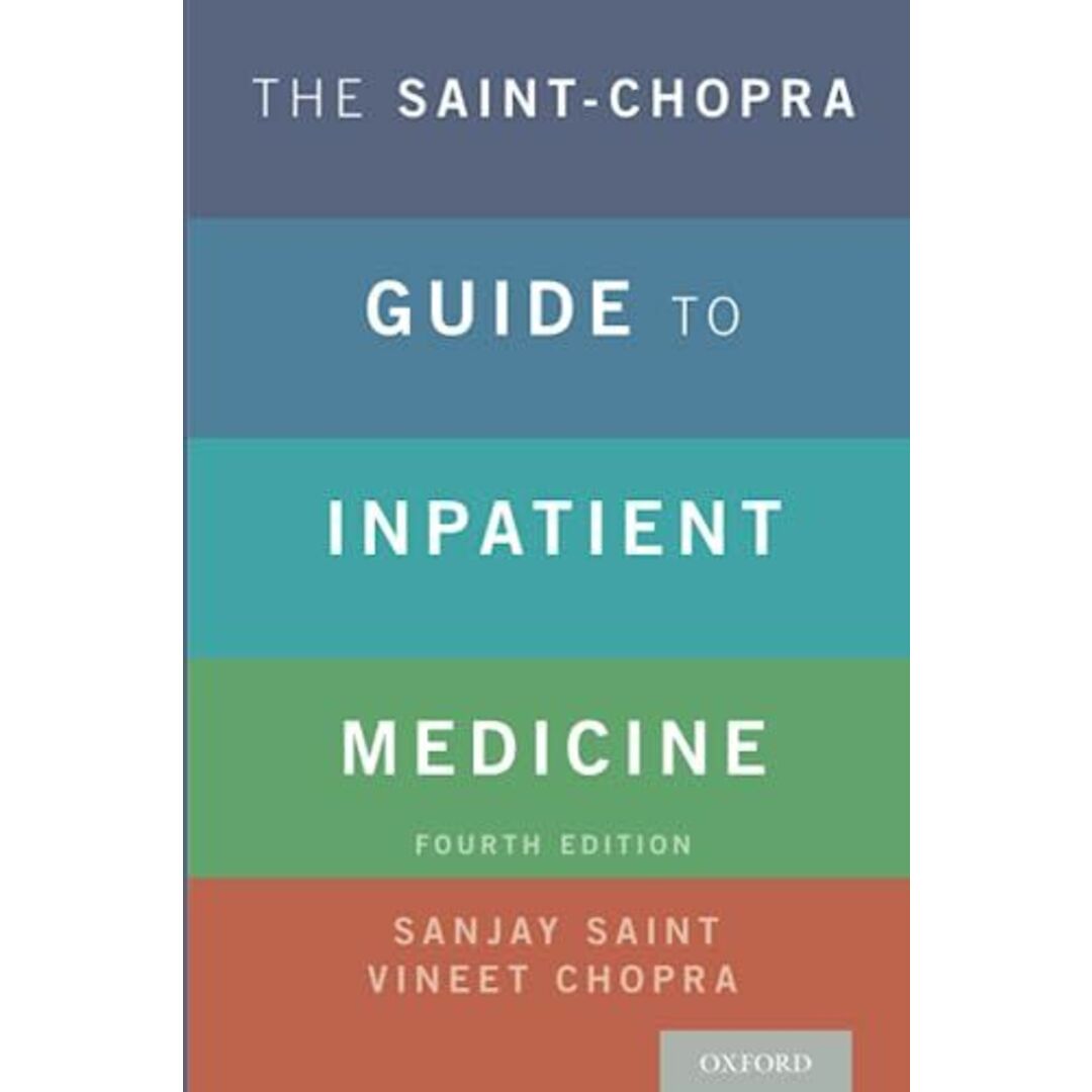 The Saint-Chopra Guide to Inpatient Medicine [ペーパーバック] Saint， Sanjay， M.D.; Chopra， Vineet， M.D.ISBN13