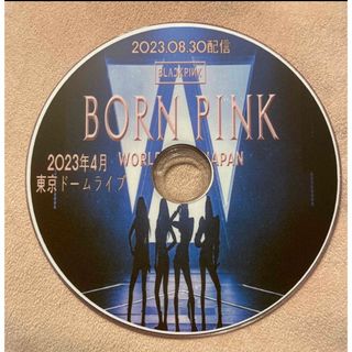 ブラックピンク(BLACKPINK)のBLACKPINK  BORN PINK 2023.8.30配信 東京ドーム公演(ミュージック)