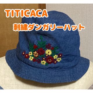 チチカカ(titicaca)のTITICACA★刺繍ダンガリーハット(ハット)