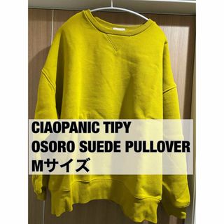 チャオパニックティピー(CIAOPANIC TYPY)のCIAOPANIC TIPYOSOROスウェードライク　スウェットプルオーバー(スウェット)