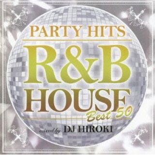 【新品未使用】PARTY HITS ~R&B HOUSE~ BEST50(R&B/ソウル)