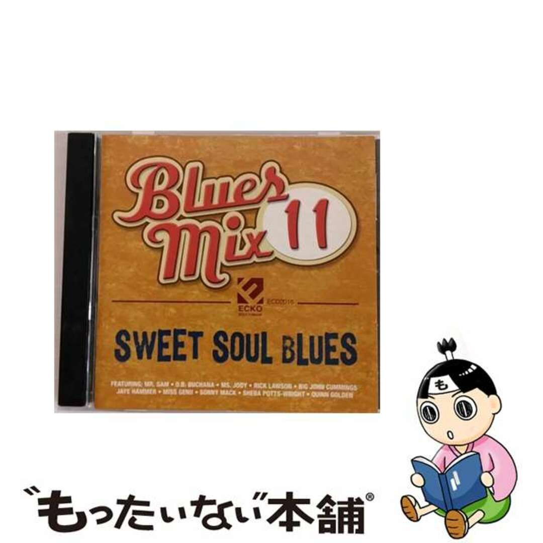 Blues Mix 11: Sweet Soul Bluesもったいない本舗