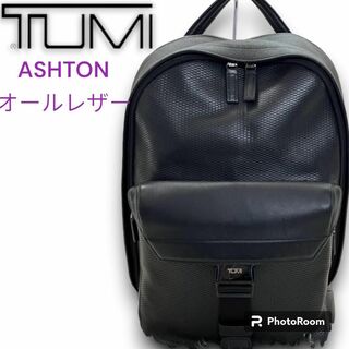 TUMI - TUMI ASHTON オールレザー バッグパック リュック ブラック 