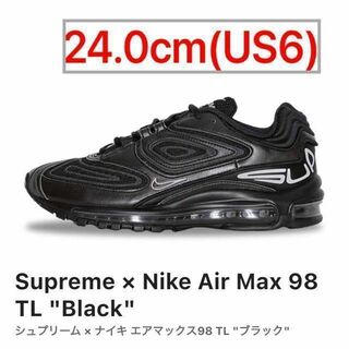シュプリーム(Supreme)のSupreme Nike Air Max 98 TL Black 24cm(スニーカー)