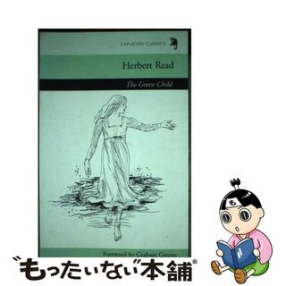 【中古】 The Green Child/CAPUCHIN CLASSICS/Graham Greene(洋書)