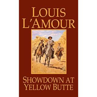 Showdown at Yellow Butte: A Novel L'Amour， Louis(語学/参考書)