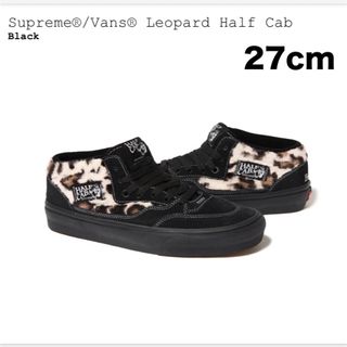 シュプリーム(Supreme)のSupreme Vans Leopard Half Cab Black 27cm(スニーカー)