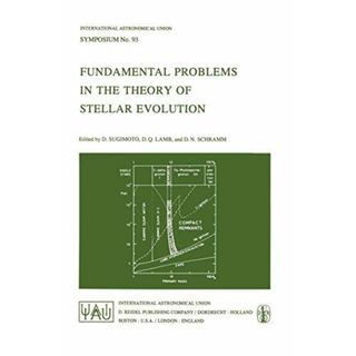 Fundamental Problems in the Theory of Stellar Evolution (International Astronomical Union Symposia， 93) Sugimoto， D.、 Lamb， D.Q.; Schramm， David N.(語学/参考書)