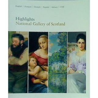 Highlights: National Gallery of Scotland(洋書)