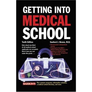 GETTING INTO MEDICAL SCHOOL 10ED (PB) [Paperback] [Jan 01， 2006] BROWN J.S. [ペーパーバック] BARRONS(語学/参考書)