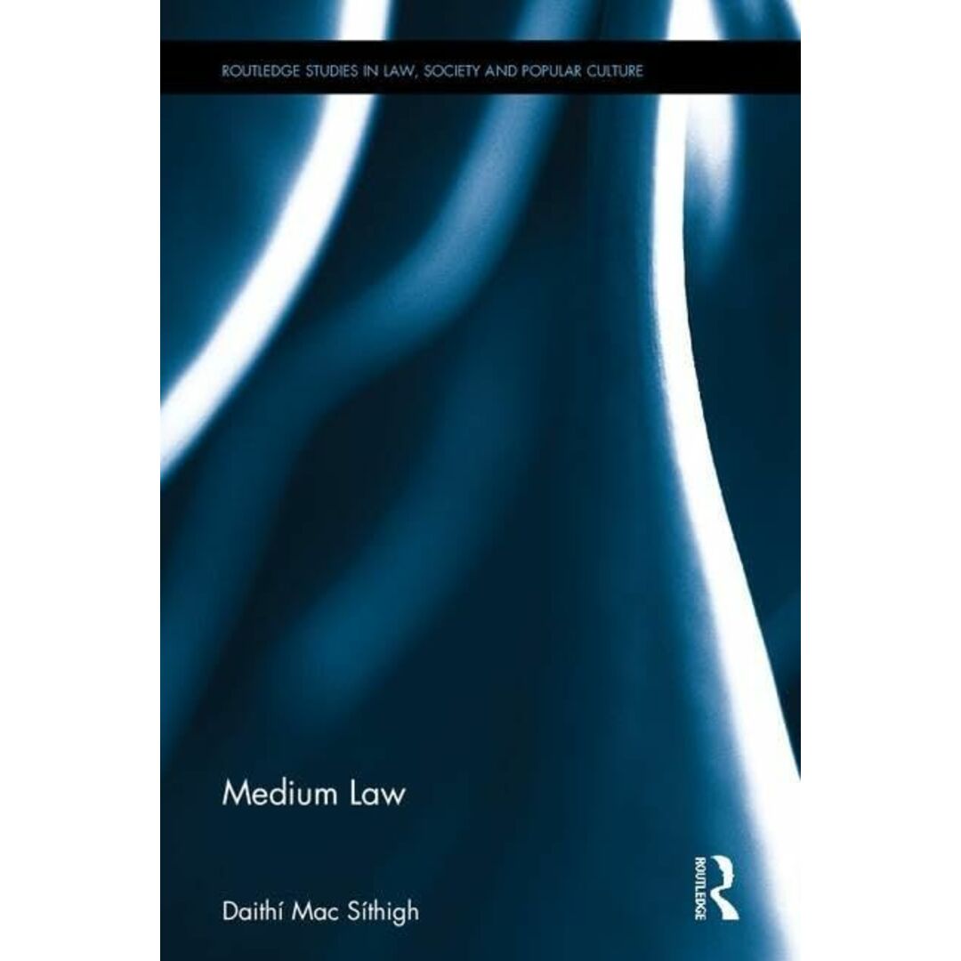 Medium Law (Routledge Studies in Law， Society and Popular Culture) [ハードカバー] Mac S?thigh， Daith? エンタメ/ホビーの本(語学/参考書)の商品写真