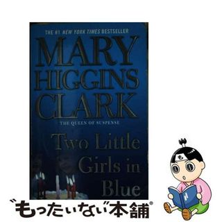 【中古】 Two Little Girls in Blue/POCKET BOOKS/Mary Higgins Clark(洋書)