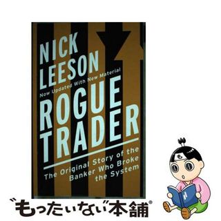 【中古】 Rogue Trader Updated/LITTLE BROWN BOOK GROUP/Nick Leeson(洋書)