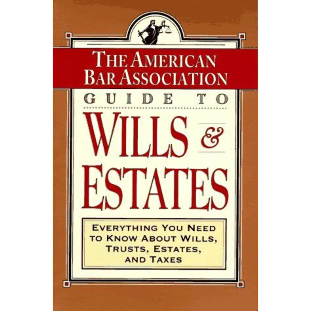 ABA Guide to Wills and Estates: Everything You Need to Know About Wills, Trusts, Estates, and Taxes American Bar Association エンタメ/ホビーの本(語学/参考書)の商品写真