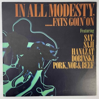 IN ALL MODESTY .....FATS GOIN' ON【12"】(ヒップホップ/ラップ)