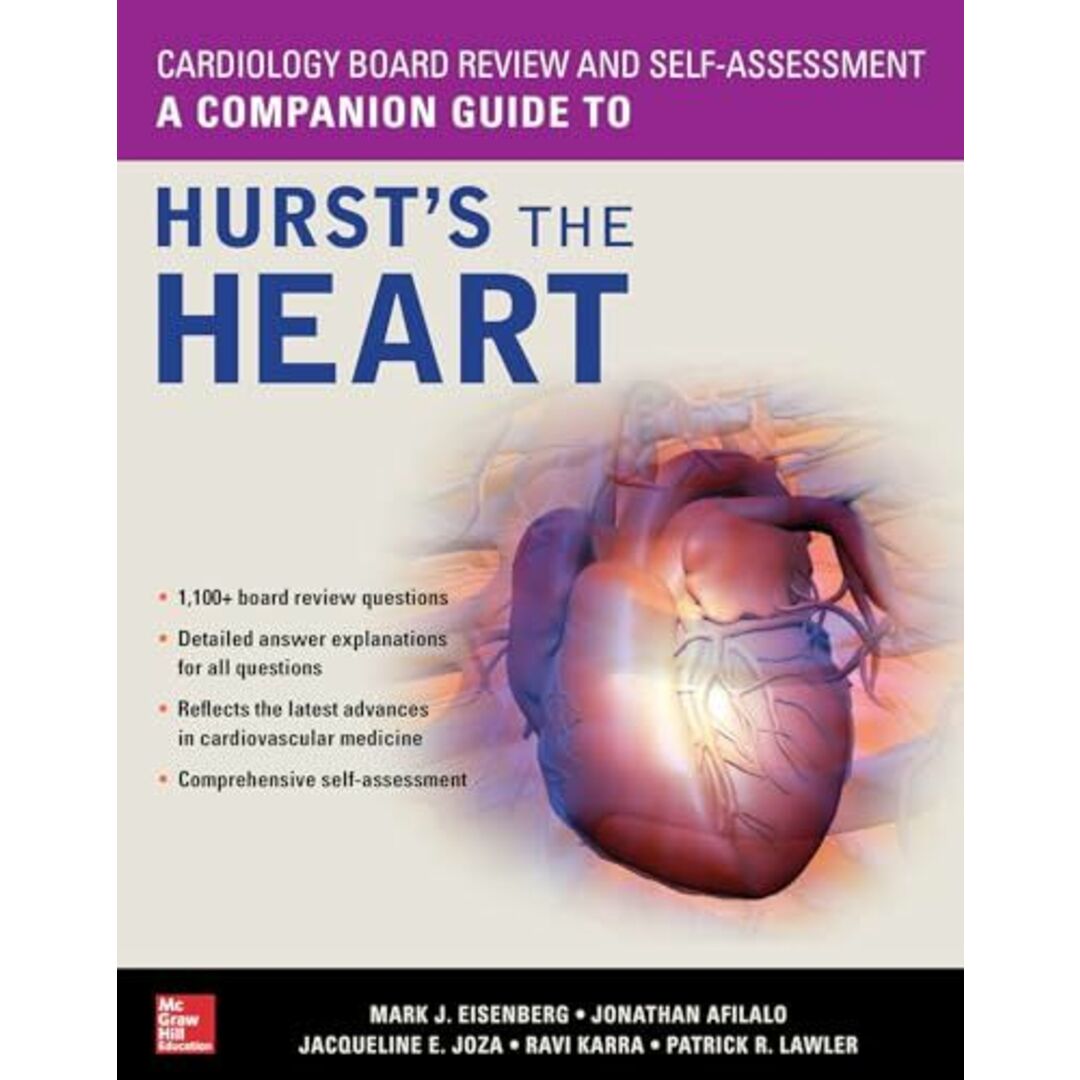 Cardiology Board Review and Self-Assessment: A Companion Guide to Hurst's the Heart [ペーパーバック] Eisenberg， Mark J.， M.D.、 Afilalo， Jonathan， M.D.、 Joza， Jacqueline E.， M.D.、 Karra， Ravi， M.D.; Lawler， P商品名