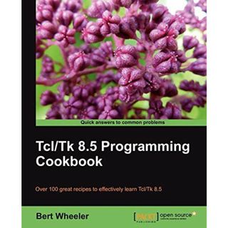 Tcl/Tk 8.5 Programming Cookbook [ペーパーバック] Wheeler， Bert(語学/参考書)