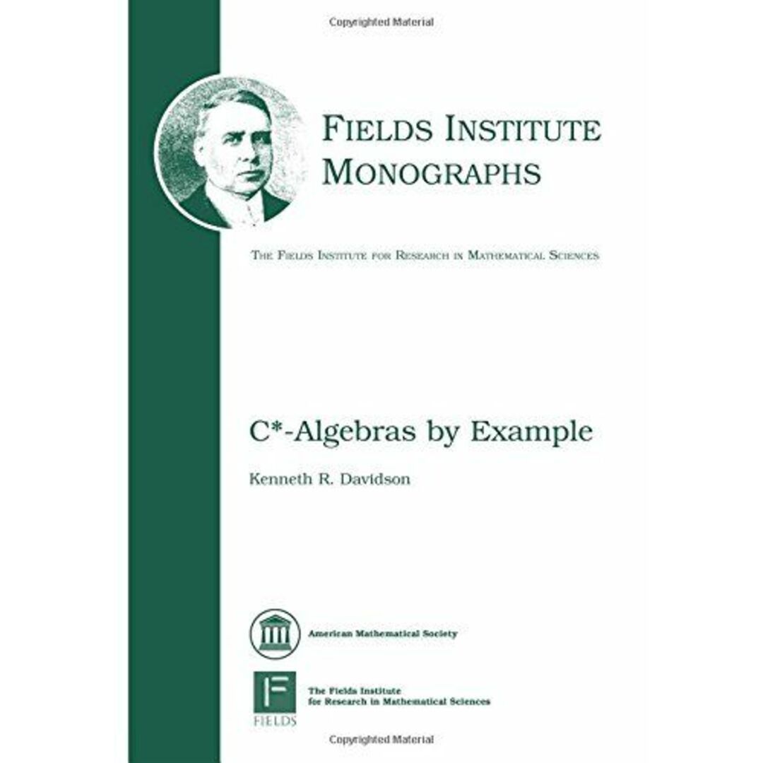 19960601C*-Algebras by Example (Fields Institute Monographs， 6) [ハードカバー] Davidson， Kenneth R.