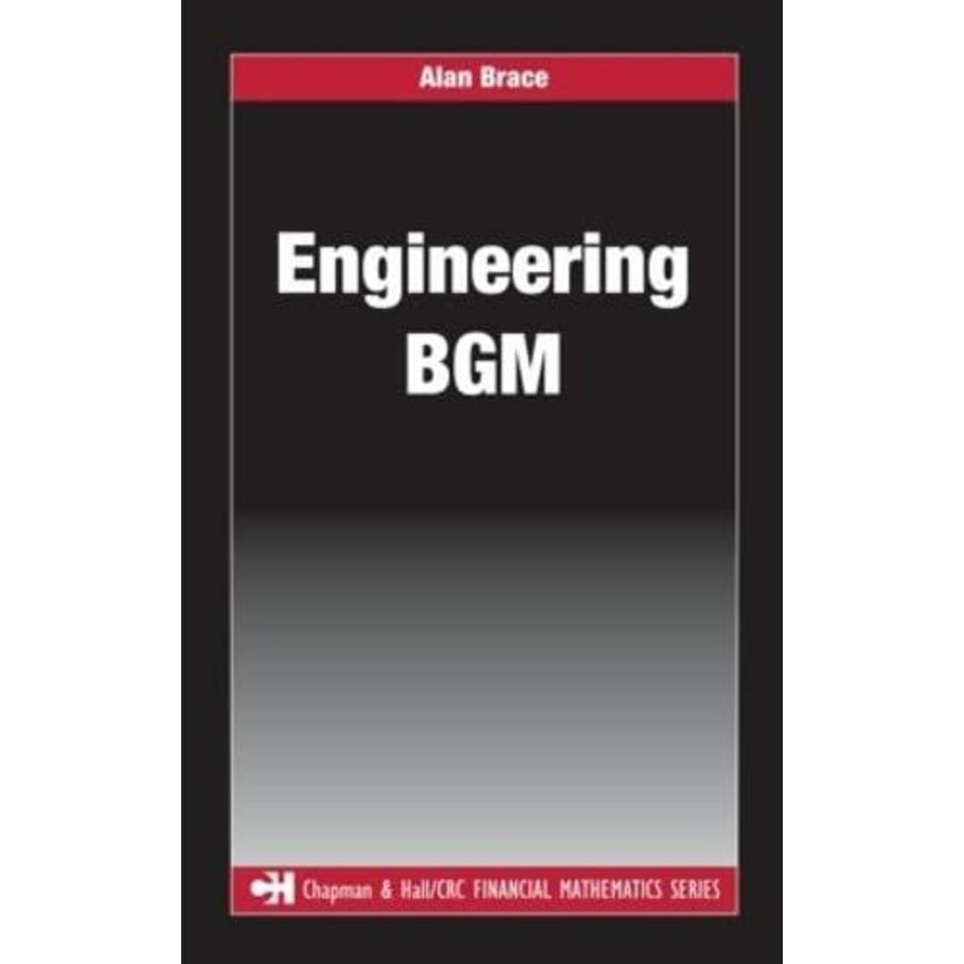 Engineering BGM (Chapman and Hall/CRC Financial Mathematics Series) [ハードカバー] Brace， Alanブックスドリーム出品一覧旺文社