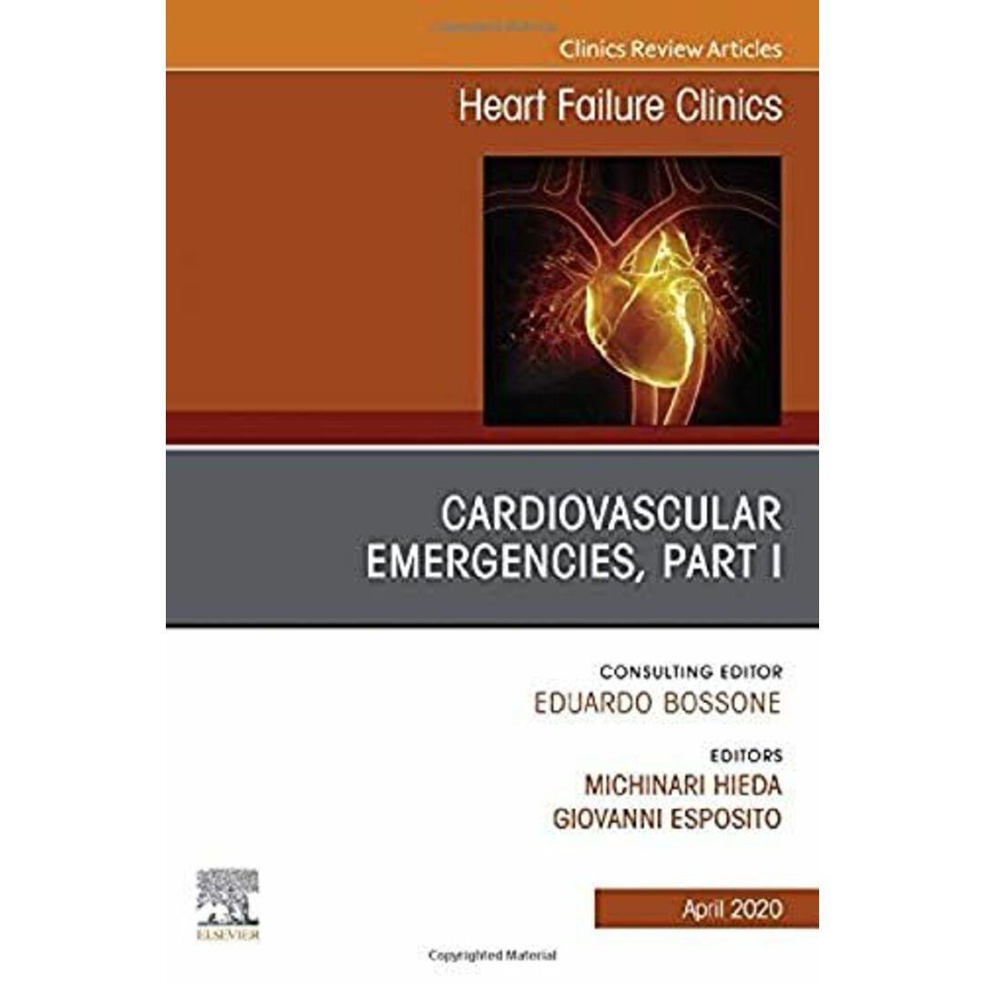 ブックスドリーム出品一覧旺文社Cardiovascular Emergencies， Part I， An Issue of Heart Failure Clinics (Volume 16-2) (The Clinics: Internal Medicine， Volume 16-2) [ハードカバー] Esposito， Giovanni; Hieda， Michinari