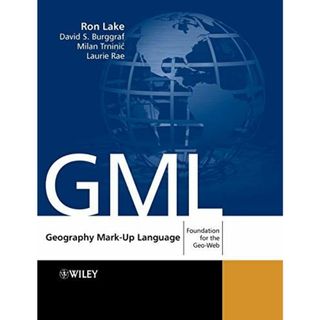 Geography Mark-Up Language (GML) [ペーパーバック] Lake， Ron(語学/参考書)