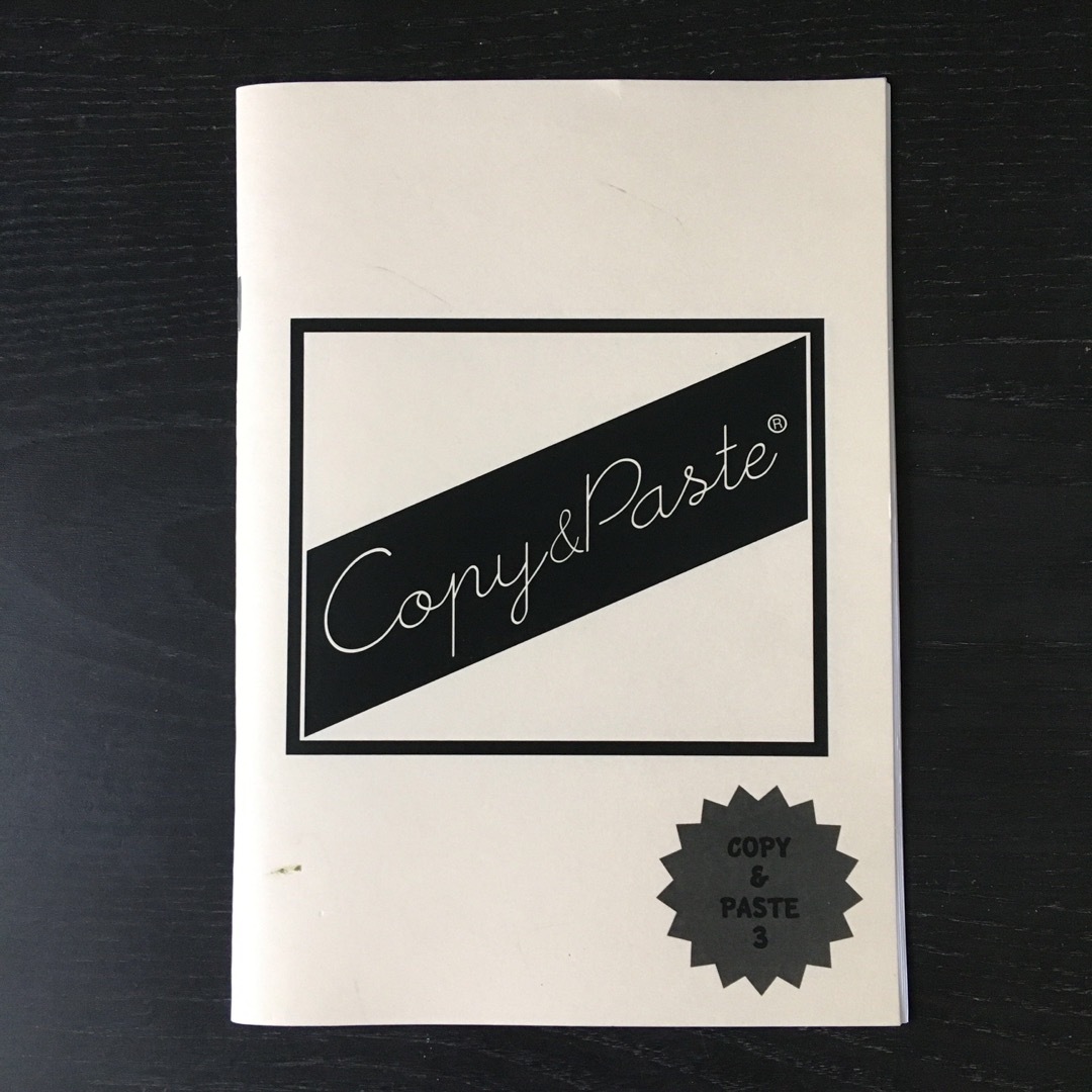 kyne ZINE COPY AND PASTE #3 - アート・デザイン・音楽 kyne ZINE COPY AND PASTE #3 - アート・デザイン・音楽