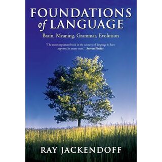 Foundations of Language: Brain， Meaning， Grammar， Evolution [ペーパーバック] Jackendoff， Ray(語学/参考書)