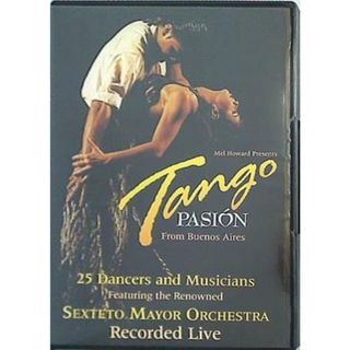 25人のダンサーと音楽家 タンゴ・パッション TANGO PASION From Buenos Aires 25 Dancers and Musicians SEXTETO MAYOR ORCHESTRA(その他)