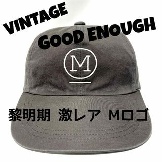 グッドイナフ(GOODENOUGH)の【極希少】黎明期 グッドイナフ Mロゴ Wネーム キャップ 藤原ヒロシ 裏原系(キャップ)