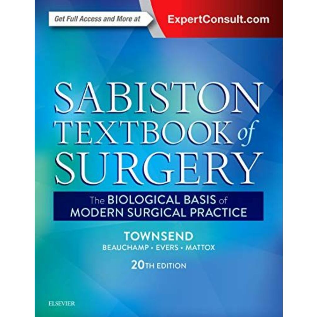 発行年Sabiston Textbook of Surgery: The Biological Basis of Modern Surgical Practice [ハードカバー] Townsend JR MD， Courtney M.、 Beauchamp MD， R. Daniel、 Evers MD， B. Mark; Mattox MD， Kenneth L.
